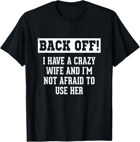 Funny Husband Gifts Men, Crazy Wife Sarcastic Husband T-Shirt