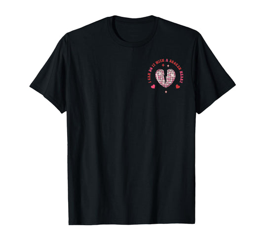 Groovy I Can Do It With A Broken Heart, Disco Ball Heart T-Shirt