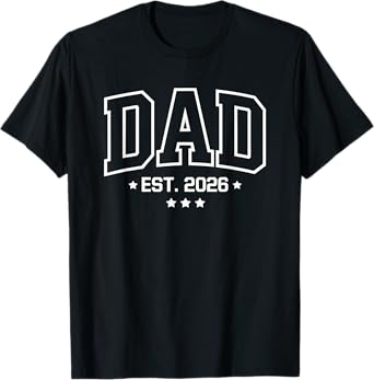 Dad Est. 2026 Logo Father 2026 Loading New Dad 2026 T-Shirt