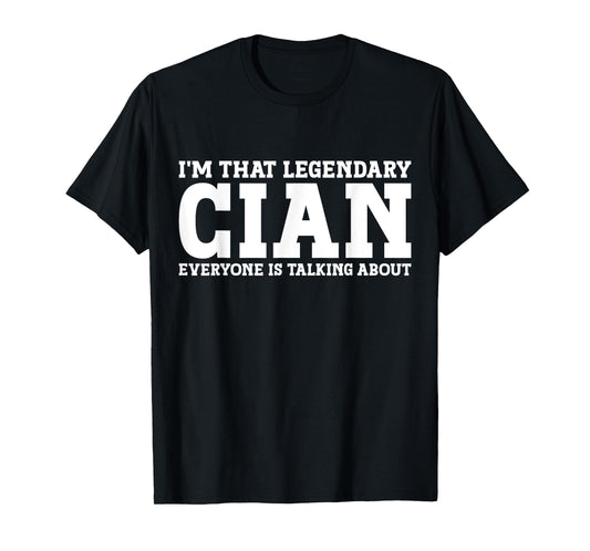 Cian Personal Name First Name Funny Cian T-Shirt