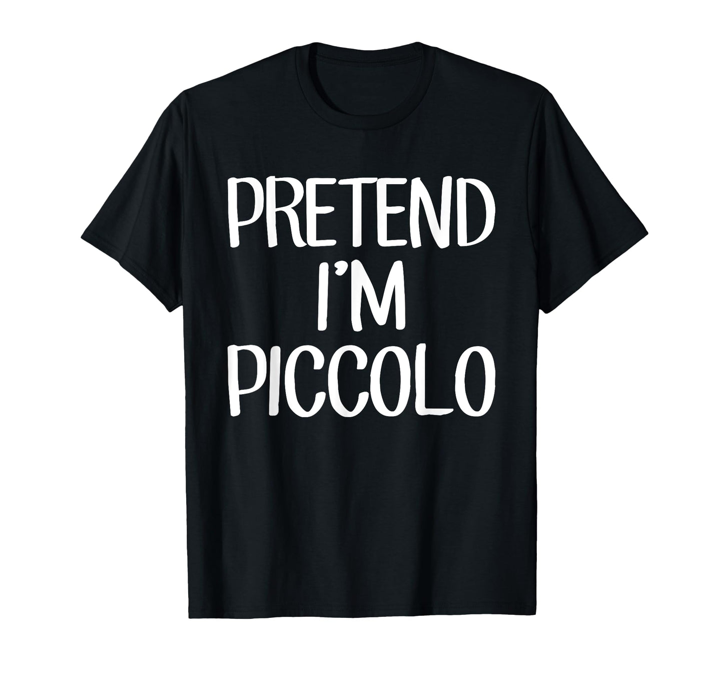 Pretend I'm Piccolo Costume Family Lazy Easy Halloween T-Shirt