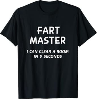 Funny Fart Joke Shirt Men Farting Boys Dad Husband Farter T-Shirt