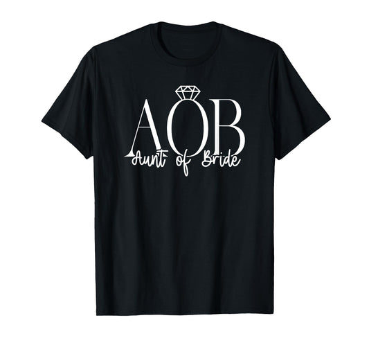 Aunt Of The Bride Aunt Funny Auntie Of The Bride T-Shirt