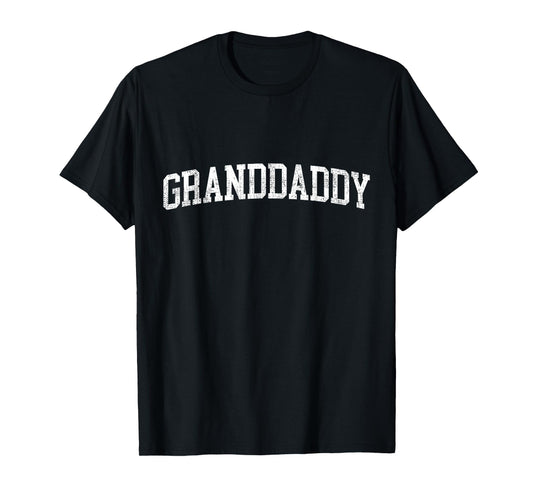 Granddaddy Classic Bold Font Granddaddy Birthday Gift T-Shirt