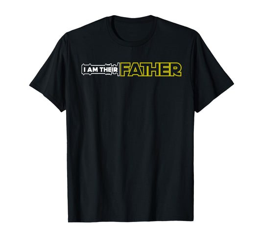 Mens I Am Their Father Proud Dad Day Gift T-Shirt