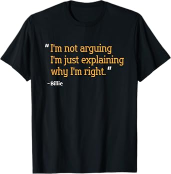 BILLIE Gift Quote Personalized Funny Birthday Name Idea T-Shirt