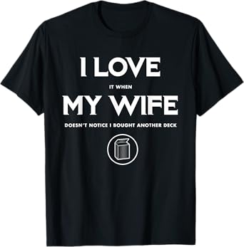 Funny TCG Trading Card Game - I Love My Wife T-Shirt