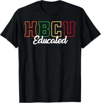 HBCU Educated Grad Historical Black College Alumni School T-Shirt