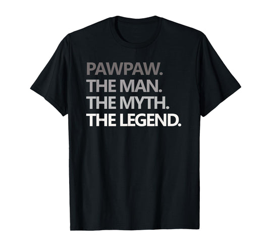 PAWPAW The Man The Myth The Legend Men Gift Father's Day T-Shirt
