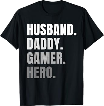 Funny Husband Dad Father Gamer Gaming Gift T-Shirt