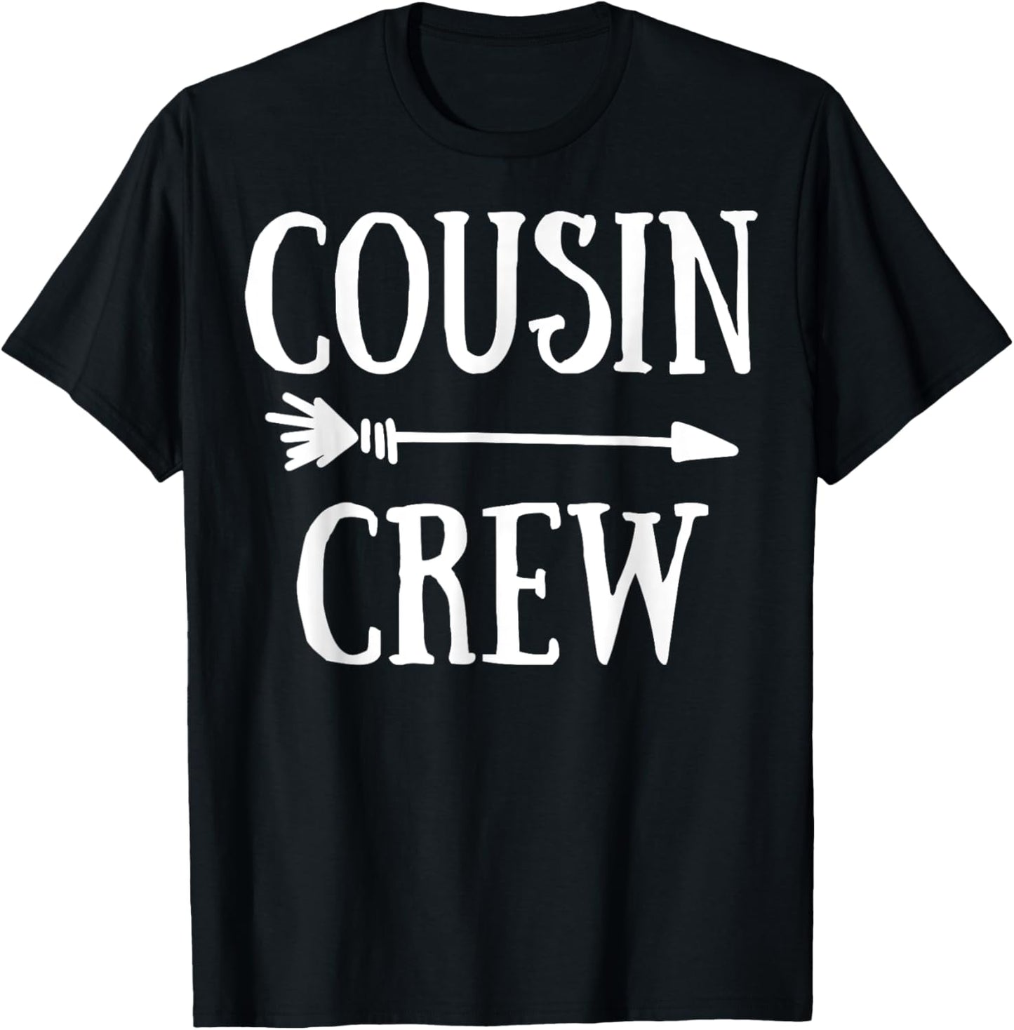 Cousin Crew Squad Family Matching Group Adults Kids Toddlers T-Shirt