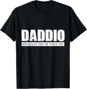 Funny "Daddio" - Father's Day Gift T-Shirt