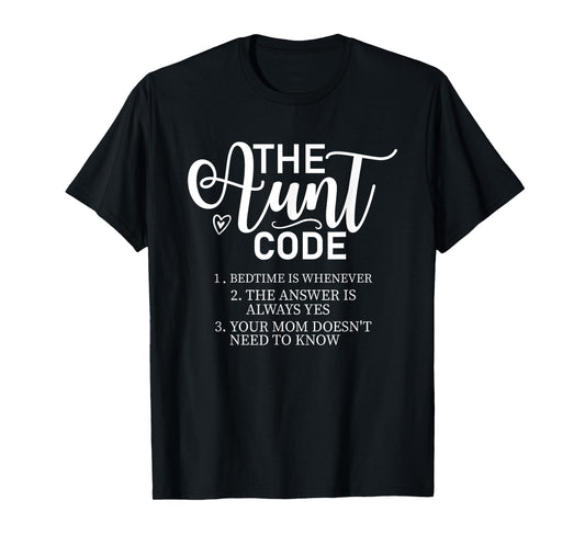The Aunt Code Funny Aunt Lover Auntie T-Shirt