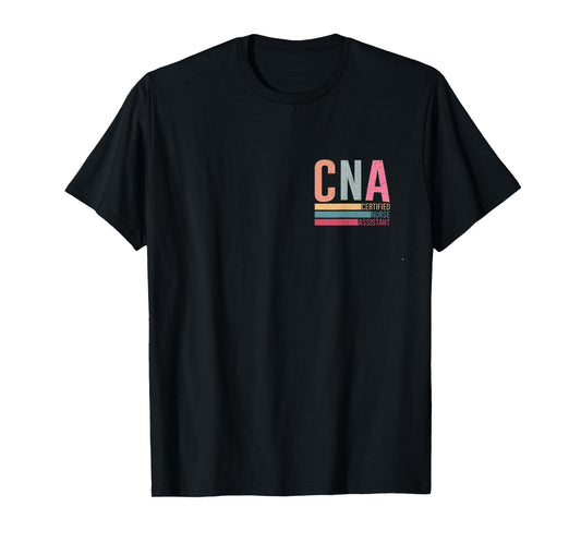 Vintage Certified Nurse Assistant Nursing Assistant CNA T-Shirt