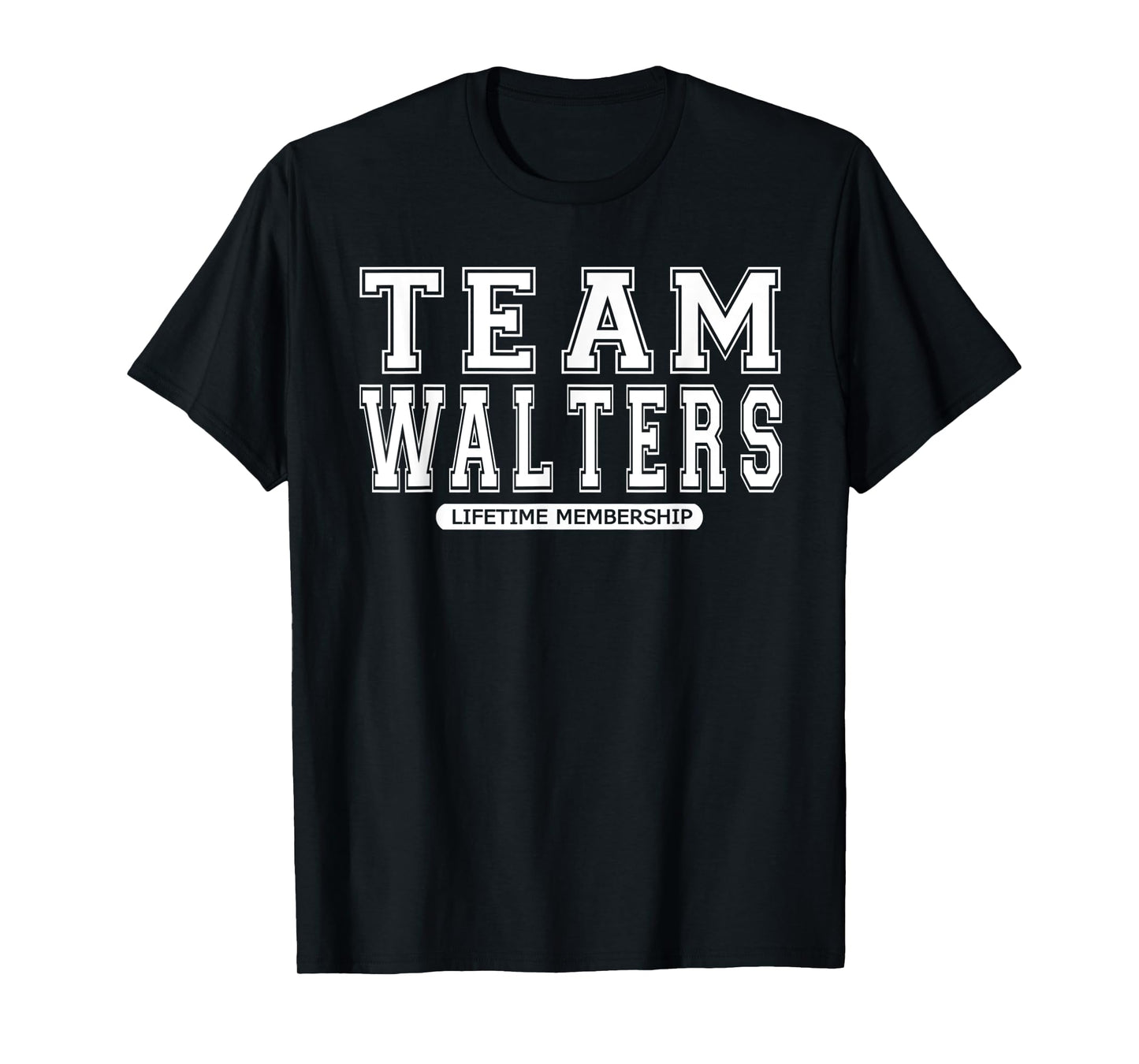 Team WALTERS Family Surname Reunion Crew Member Gift T-Shirt