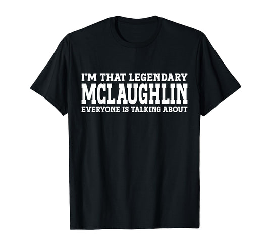 Mclaughlin Surname Funny Team Family Last Name Mclaughlin T-Shirt