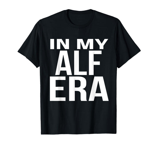 In My Alf Era Family Reunion Squad First Last Name T-Shirt