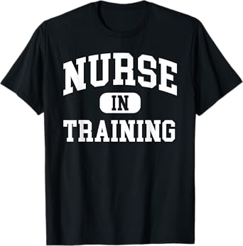 Nurse In Training Future Nurse - Nursing Student T-Shirt T-Shirt