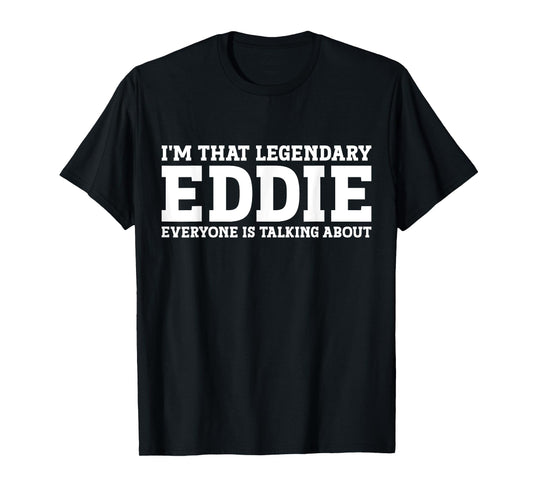 Eddie Personal Name Women Girl Funny Eddie T-Shirt