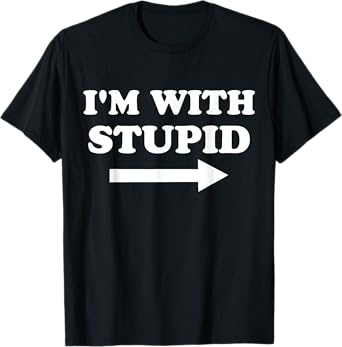 I'm With Stupid Funny Matching Couples Humor T-Shirt