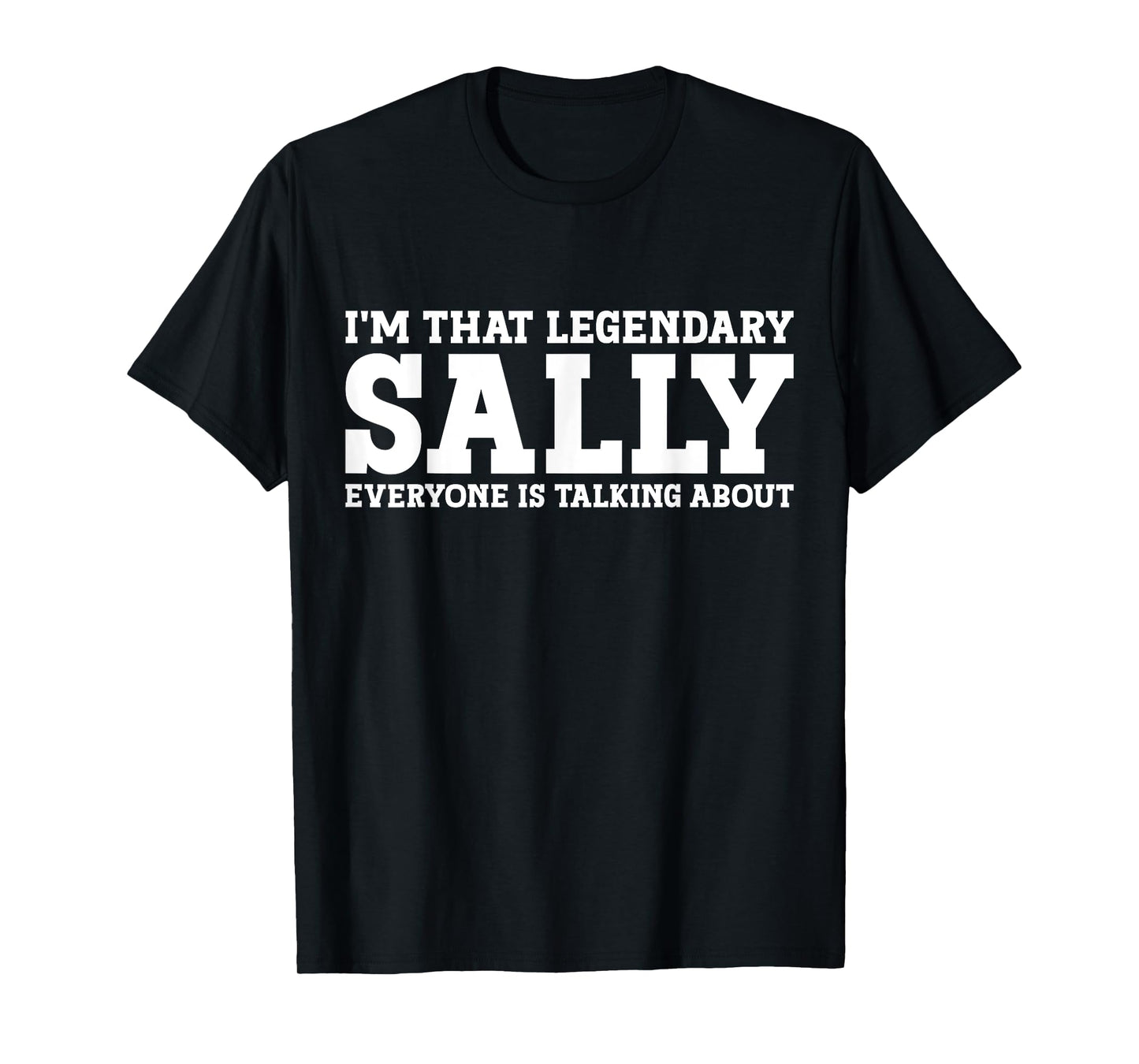 Sally Personal Name Women Girl Funny Sally T-Shirt