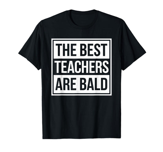 Bald teacher, Hair Loss Baldness Bald School Teacher T-Shirt