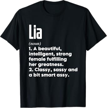 Lia Definition Funny Meaning Personalized Name T-Shirt
