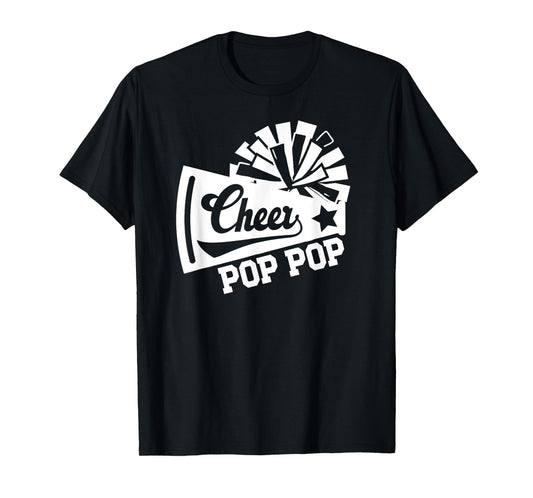 Cheer Pop Pop Of A Cheerleader Pop Pop Cheerleading Pop Pop T-Shirt