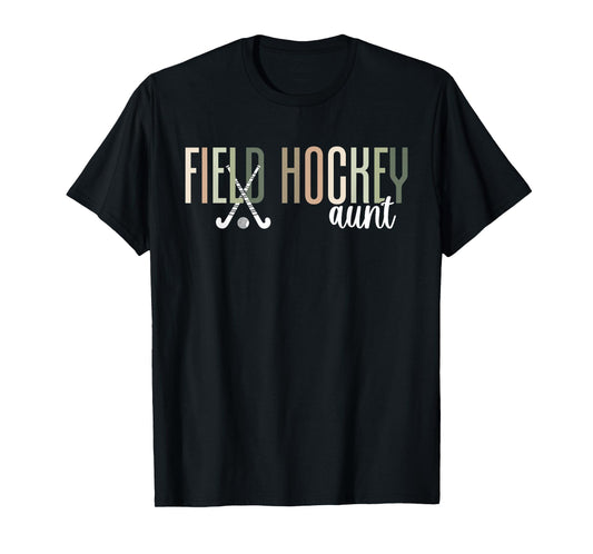 Field Hockey Aunt Of A Field Hockey Player Auntie T-Shirt