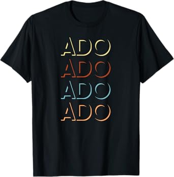 Ado First Name Tshirt My Personalized Tee Named T-Shirt