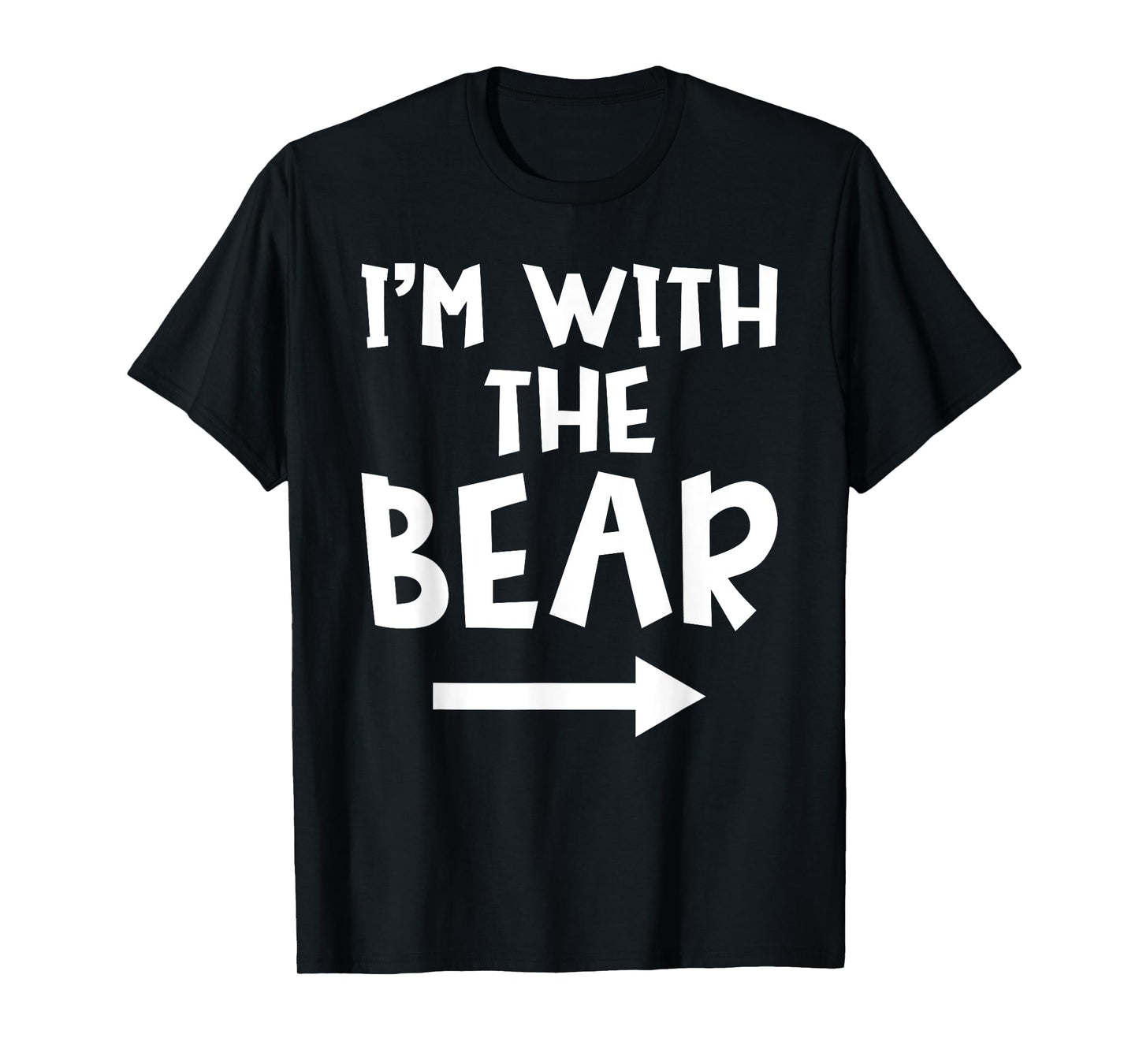 I'm With The Bear Funny Matching Couple Halloween Costume T-Shirt