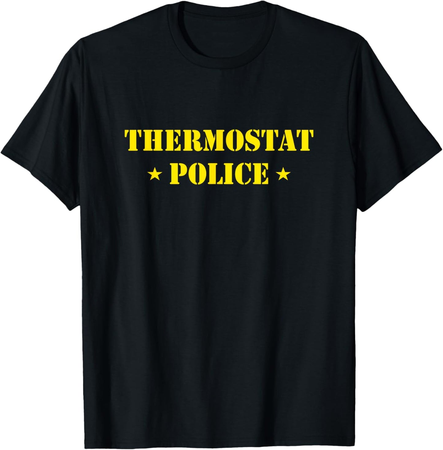 Father Gifts For Men Thermostat Police Funny Dad T-Shirt