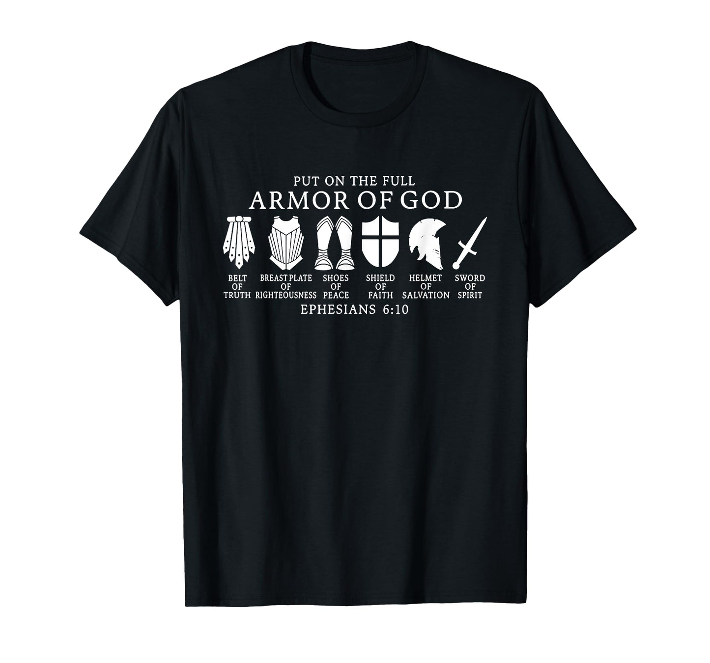 Put On The Full Armor Of God T-Shirt