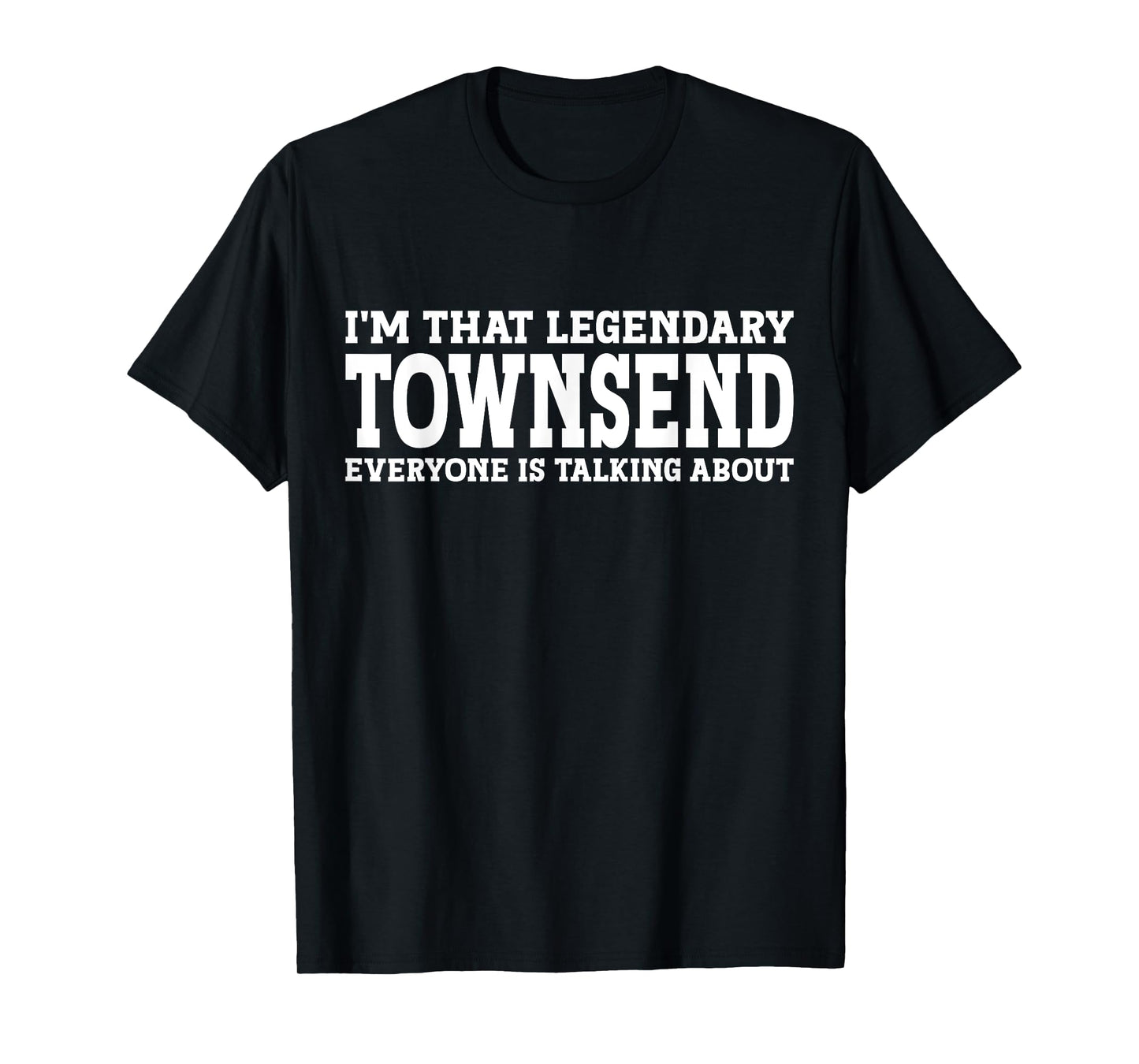 Townsend Personal Name First Name Funny Townsend T-Shirt