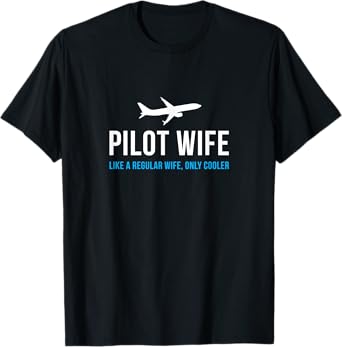Pilot Wife Funny Cute Airplane Aviation Gift T-Shirt