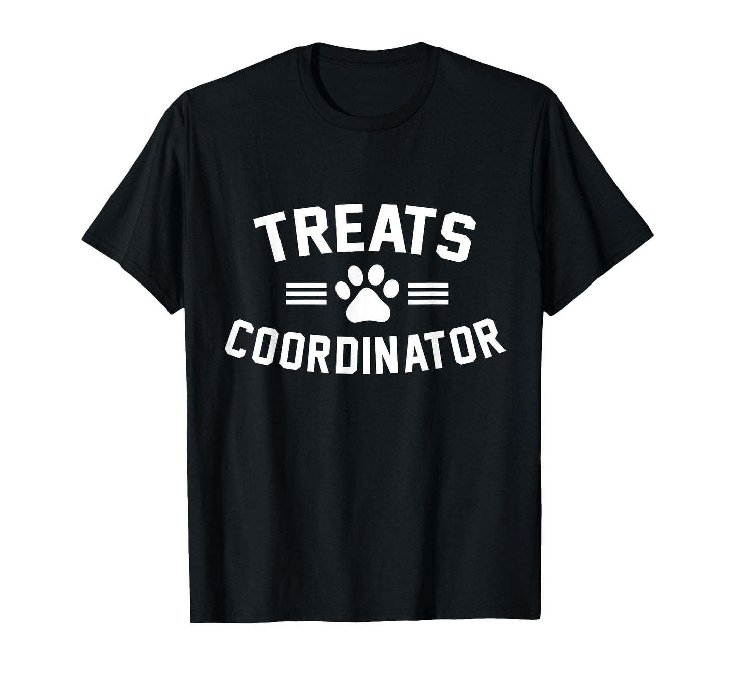 Treats Coordinator Standard Funny Pet Dog Lovers Men Women T-Shirt