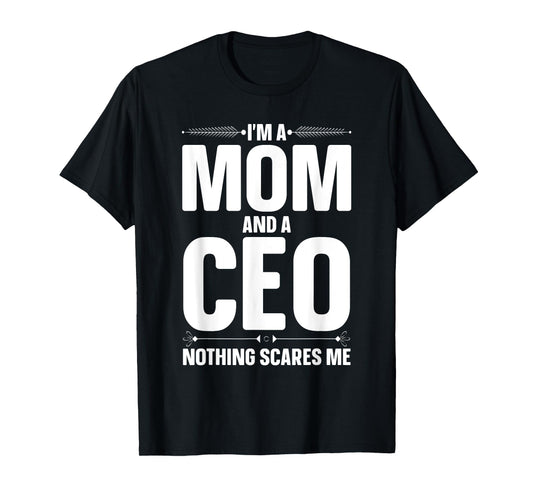 CEO Art For Mom Mother Women Business Owner Entrepreneur CEO T-Shirt