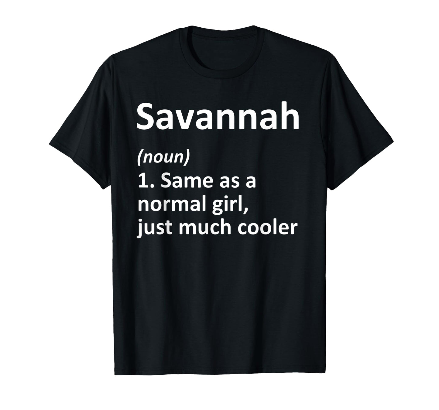 SAVANNAH Definition Personalized Name Funny Birthday Gift T-Shirt
