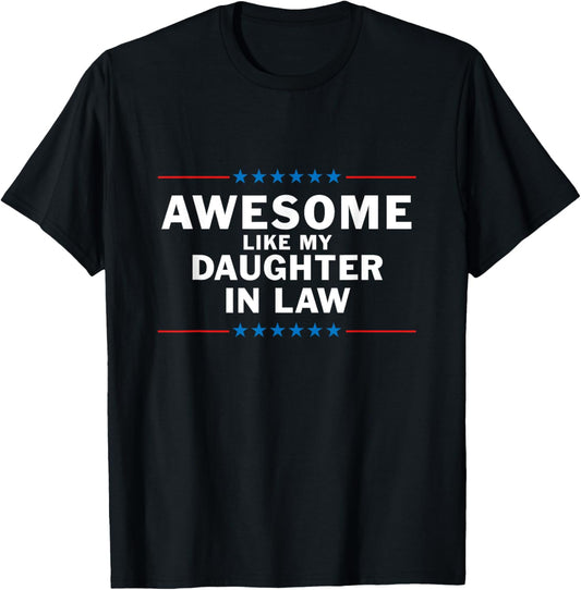 Awesome Like My Daughter In Law T-Shirt