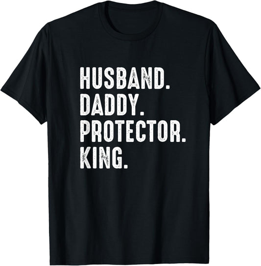 Husband Daddy Protector King Fathers Day T-Shirt