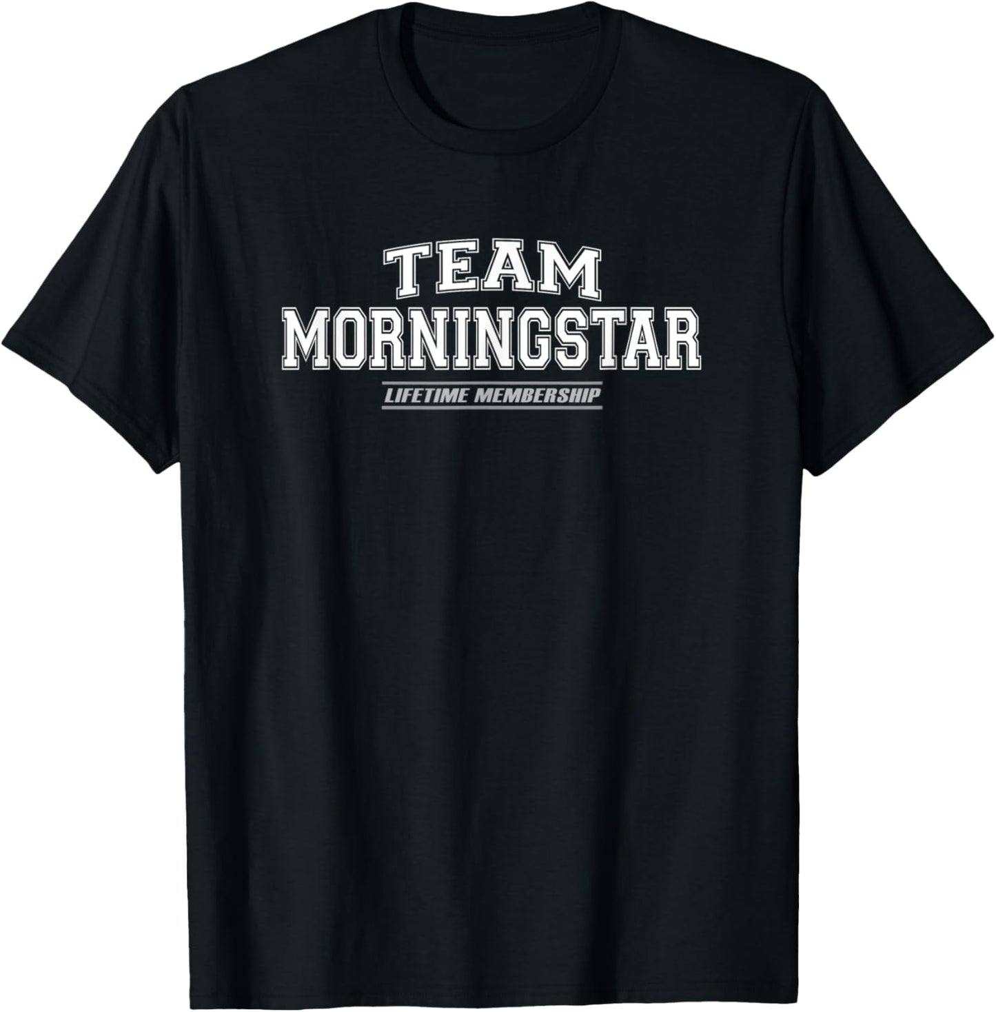 Team Morningstar | Proud Family Surname, Last Name Gift T-Shirt
