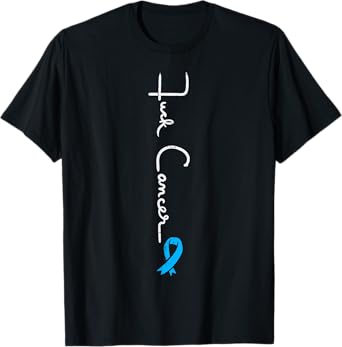 Fuck Prostate Cancer Light Blue Ribbon Awareness Men Women T-Shirt