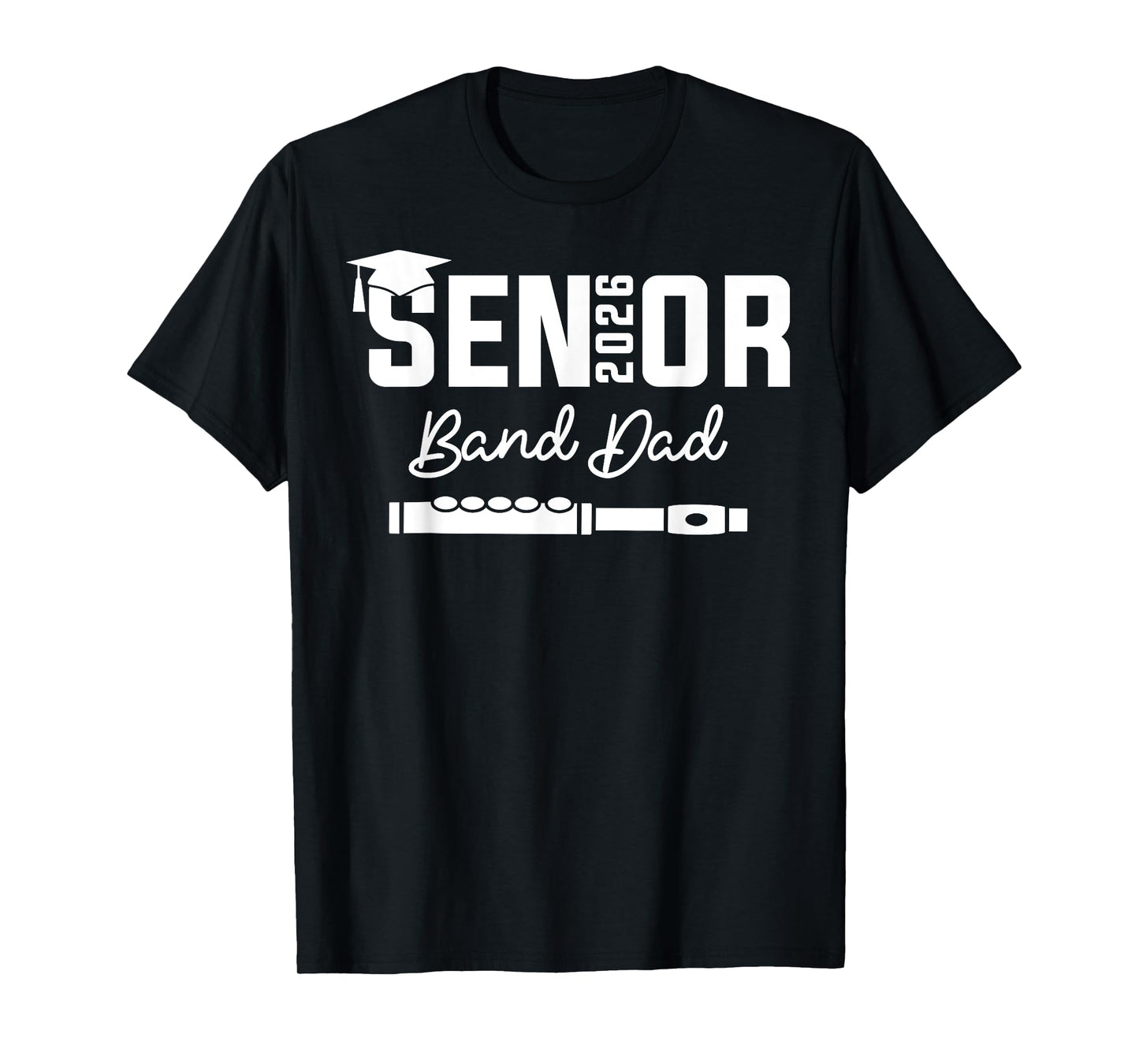 Senior Band Dad 2026 Marching Band Class Of 2026 Flute T-Shirt