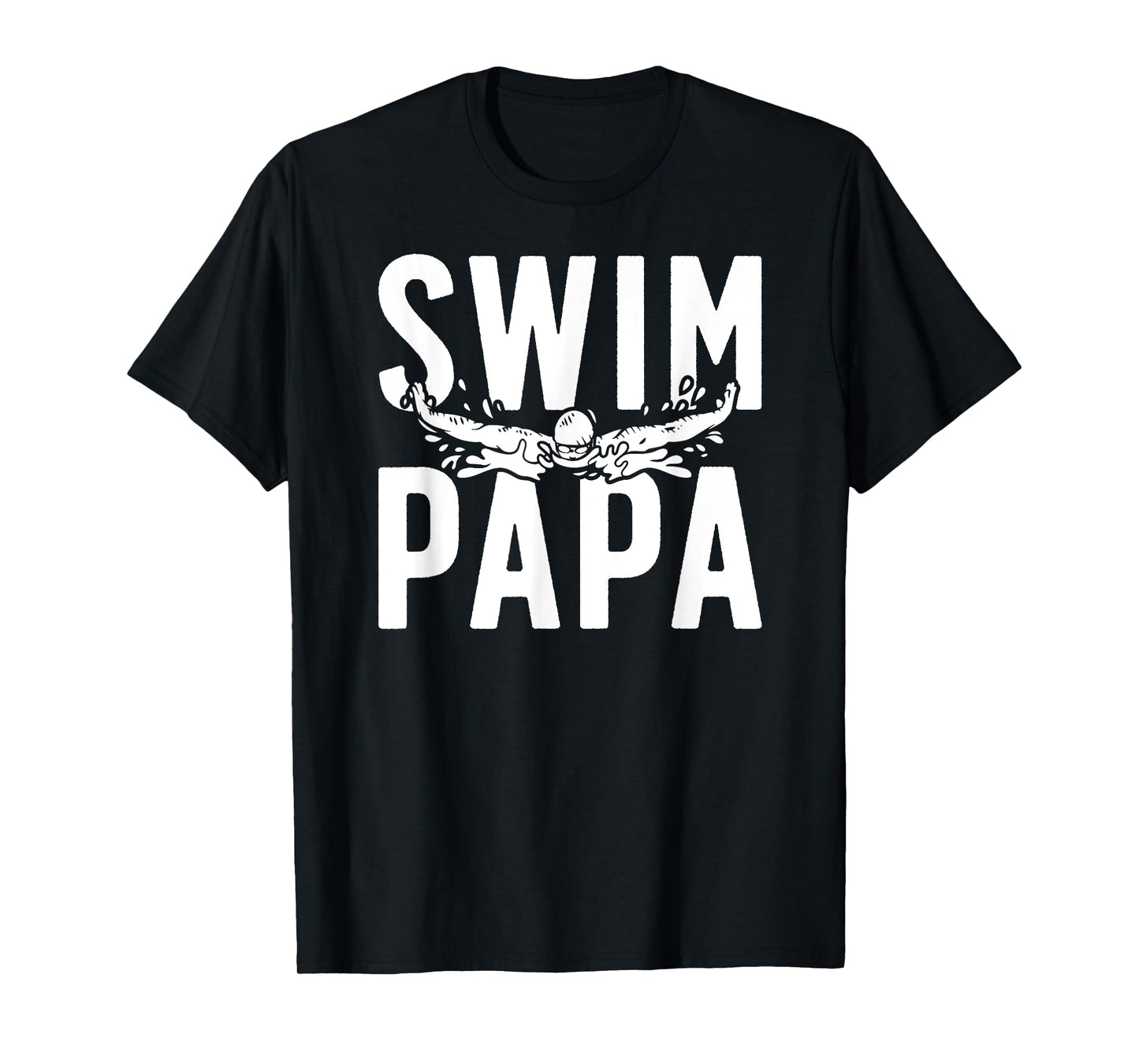 Swim Papa Of A Swimmer Papa Swimming Papa T-Shirt