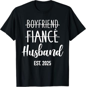 Boyfriend fiancé husband 2025 for wedding and honeymoon T-Shirt
