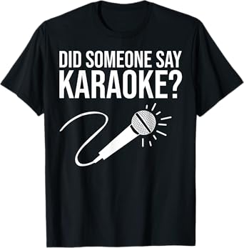 Funny Karaoke Designs For Men Women Singing Music Lovers T-Shirt