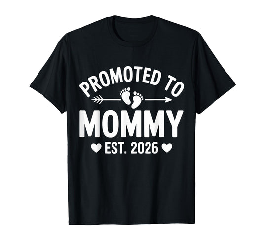 Promoted to Mommy 2026 T-Shirt