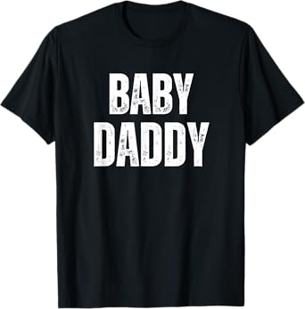 Baby Daddy New Dad New Father Gift T-Shirt