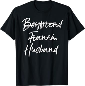 Groom's Wedding Gift Not Boyfriend Fiance Marked Out Husband T-Shirt
