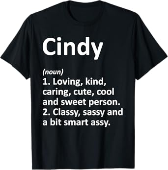 CINDY Definition Personalized Name Funny Birthday Gift Idea T-Shirt